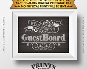 Please Sign Our Guest Board Wedding Sign the Guest Board, Reception Sign the Board, Instant Download 5x7” Chalkboard Style Printable Sign