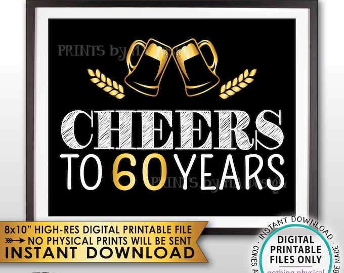 Cheers to 60 Years Birthday Party Decor, Black and Gold, 60th Birthday Party Decoration, 60th Anniversary, PRINTABLE 8x10” Instant Download