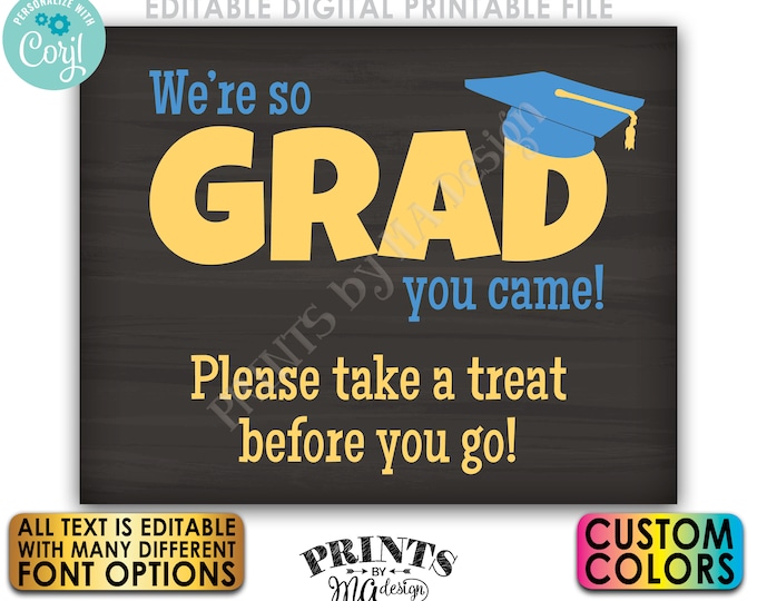 So GRAD You Came Custom Graduation Party Decor, All Text is Editable, PRINTABLE 8x10/16x20” Chalkboard Style Sign <Edit Yourself w/Corjl>