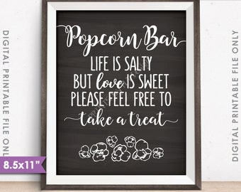 Popcorn Bar Sign, Wedding Sign, Life is salty love is sweet take a treat sign, 8.5x11” Chalkboard Style Instant Download Digital Printable