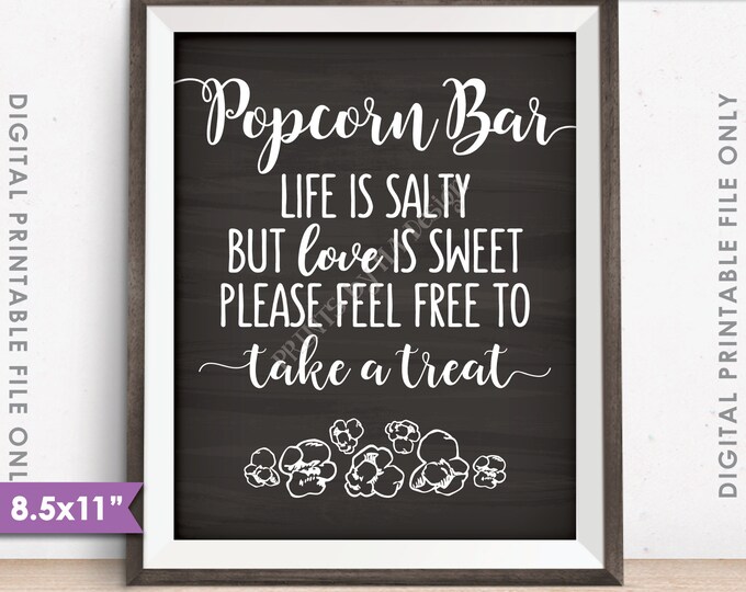 Popcorn Bar Sign, Wedding Sign, Life is salty love is sweet take a treat sign, 8.5x11” Chalkboard Style Instant Download Digital Printable