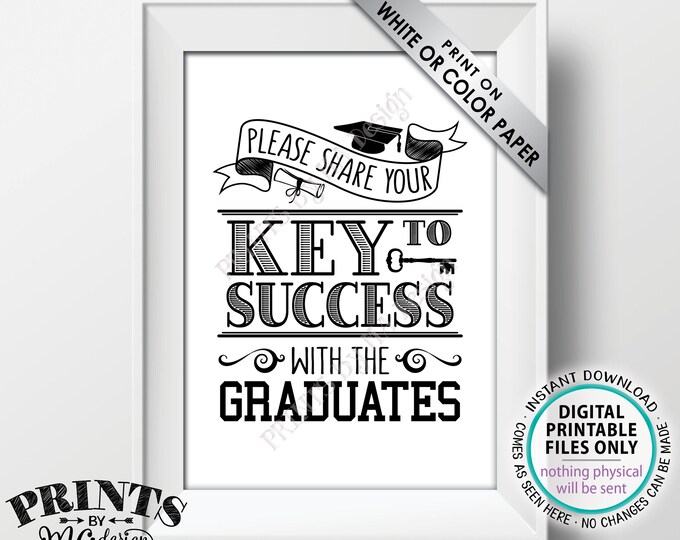 Key to Success Sign, Please Share Your Key to Success with the Graduates, Black & White PRINTABLE 5x7” Graduation Party Decoration <ID>