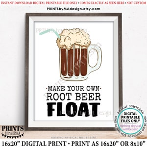 Root Beer Float Sign, Ice Cream Soda Station, Make Your Own Float, Build an Ice Cream Float, PRINTABLE 8x10/16x20” RootBeer Float Sign <ID>