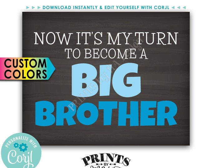 Now It's My Turn to Become a Big Brother Pregnancy Announcement Sign, PRINTABLE Chalkboard Style Sign <Edit Yourself with Corjl>