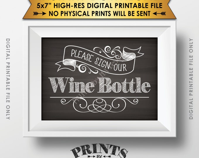 Please Sign Our Wine Bottle Sign, Guestbook Alternative, Wedding Reception, Anniversary, PRINTABLE 5x7” Chalkboard Style Sign <ID>