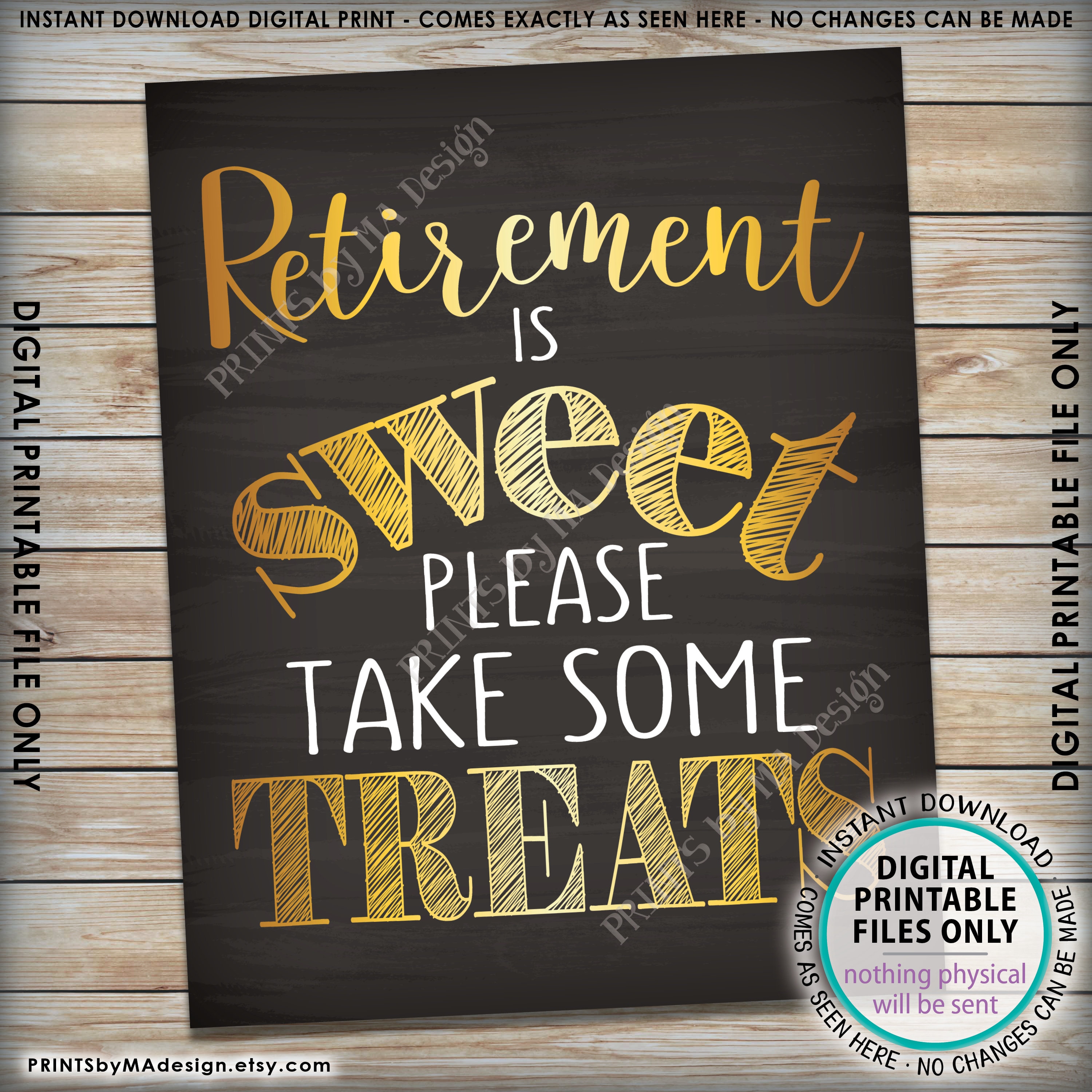 Retirement Sign, Retirement is Sweet Please Take Some Treats Retirement