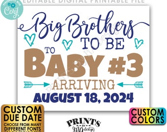 Baby #3 Pregnancy Announcement, Big Brothers to 3rd Baby, PRINTABLE 8x10/16x20” Baby Number 3 Sign, Third Child <Edit Yourself with Corjl>