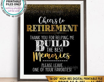 Retirement Party Sign, Please Leave Retirement Memories, Cheers to Retirement Celebration, Black & Gold PRINTABLE 8x10” Sign <ID>