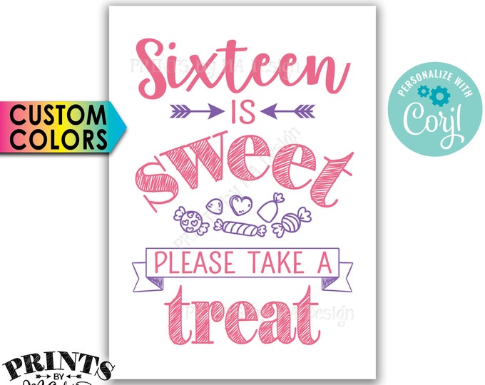 Sweet 16 Party Sign, Sixteen is Sweet Please Take a Treat, Birthday Party Favors, PRINTABLE 5x7” Candy Sign  <Edit Yourself with Corjl>