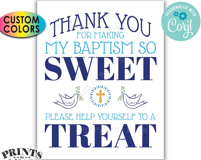 Thank You for Making My Baptism so Sweet Please help yourself to a Treat, PRINTABLE 8x10/16x20” Sign <Edit Colors Yourself with Corjl>