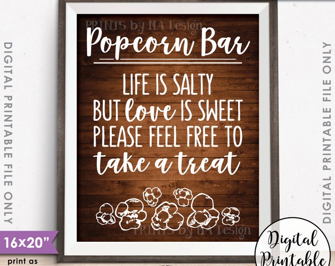 Popcorn Bar Sign, Life is Salty but Love is Sweet Popcorn Wedding Sign, Take a Treat, Wood Style 8x10/16x20" Instant Download Printable File