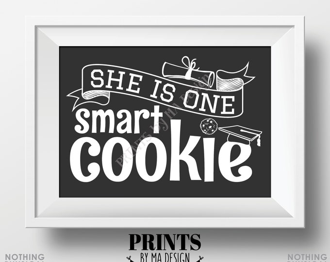 She is One Smart Cookie Sign, Girl Graduation Party Decorations, PRINTABLE 5x7” Gray & White Grad Cookie Sign, Sweet Treats <ID>