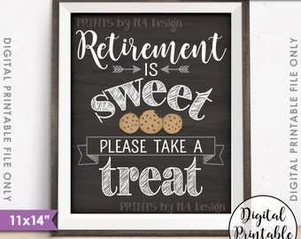 Retirement Sign, Retirement is Sweet Please Take a Treat, Cookie, Retirement Party Sign, Chalkboard Style 16x20" Printable Instant Download