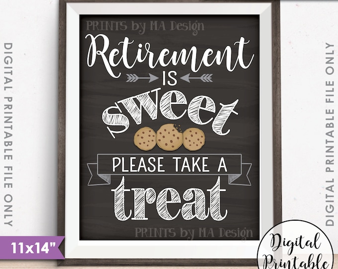 Retirement Sign, Retirement is Sweet Please Take a Treat, Cookie, Retirement Party Sign, Chalkboard Style 16x20" Printable Instant Download