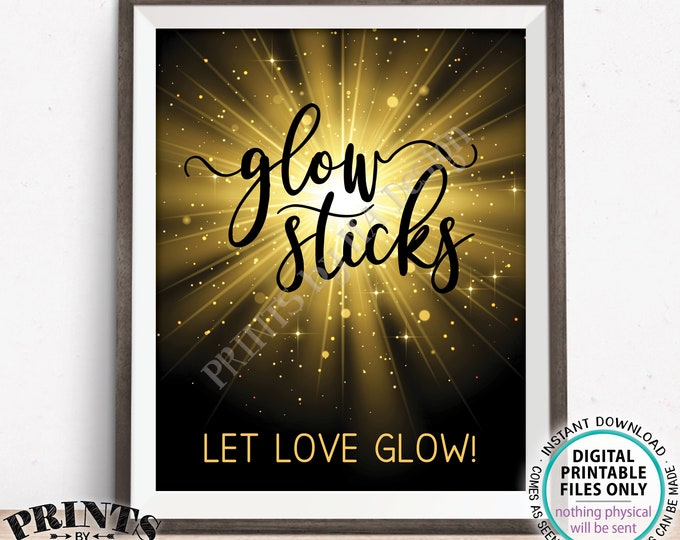 Glow Stick Wedding Send Off Sign, Let Love Glow Sticks, 8x10/16x20” Instant Download Digital Printable File