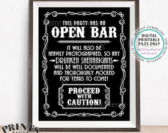 Drunken Shenanigans Whiskey Theme Bar Sign, Party has an Open Bar Sign, Fun Documented Alcohol Caution Sign, PRINTABLE 8x10/16x20” Sign <ID>