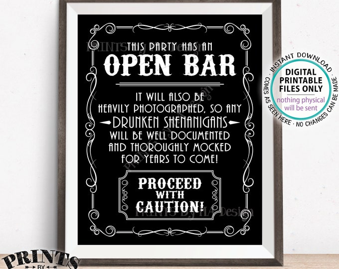 Drunken Shenanigans Whiskey Theme Bar Sign, Party has an Open Bar Sign, Fun Documented Alcohol Caution Sign, PRINTABLE 8x10/16x20” Sign <ID>