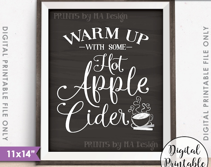 Apple Cider Sign, Warm Up with some Hot Apple Cider, Fall Sign, Autumn, Apple Sign, Instant Download 11x14” Chalkboard Style Printable Sign