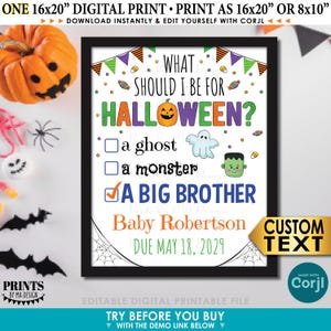 May include: A framed Halloween-themed digital print with the text "What Should I Be For Halloween?" and options for ghost, monster, or big brother. Includes a pumpkin graphic and the text "Baby Robertson Due May 18, 2029."