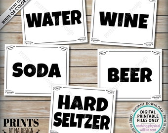 Beverage Station Signs, Graduation Party Drinks, Soda Water Beer Wine Hard Seltzer, Five PRINTABLE 8x10/16x20” B&W Grad Party Signs <ID>
