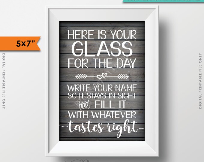 Here's Your Glass for the Day Wedding Bar Sign Write Name Fill it with What Tastes Right, 5x7" Rustic Wood Style Instant Download Printable