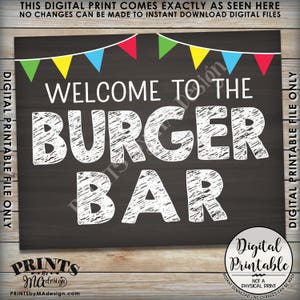 May include: A chalkboard sign with a white chalk design that says "Welcome to the Burger Bar". The sign is decorated with a string of colourful flags.