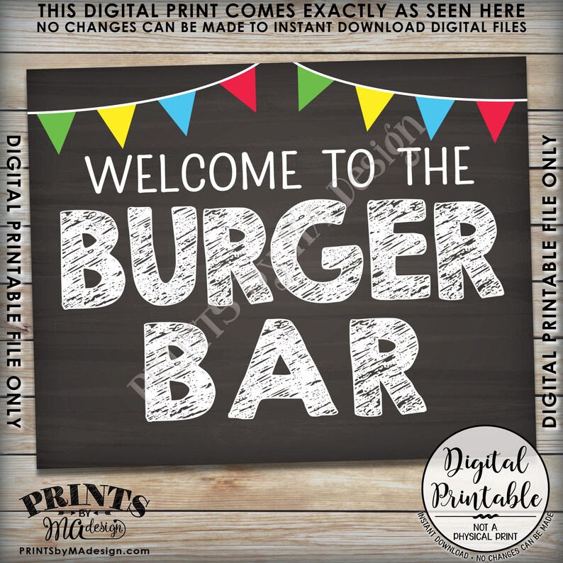 May include: A chalkboard sign with a white chalk design that says "Welcome to the Burger Bar". The sign is decorated with a string of colourful flags.