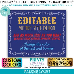 May include: A digital print with a navy blue background and gold text that reads "EDITABLE VINTAGE STYLE DESIGN." The print offers customizable text, color, and fonts. Includes the text "CUSTOM COLORS" and "ADD YOUR OWN TEXT & CHOOSE FROM SEVERAL DIFFERENT FONTS!"