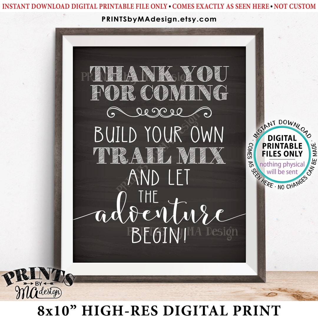 Trail Mix Sign, Thank You for Coming, Build Your Own Trail Mix Bar Sign ...