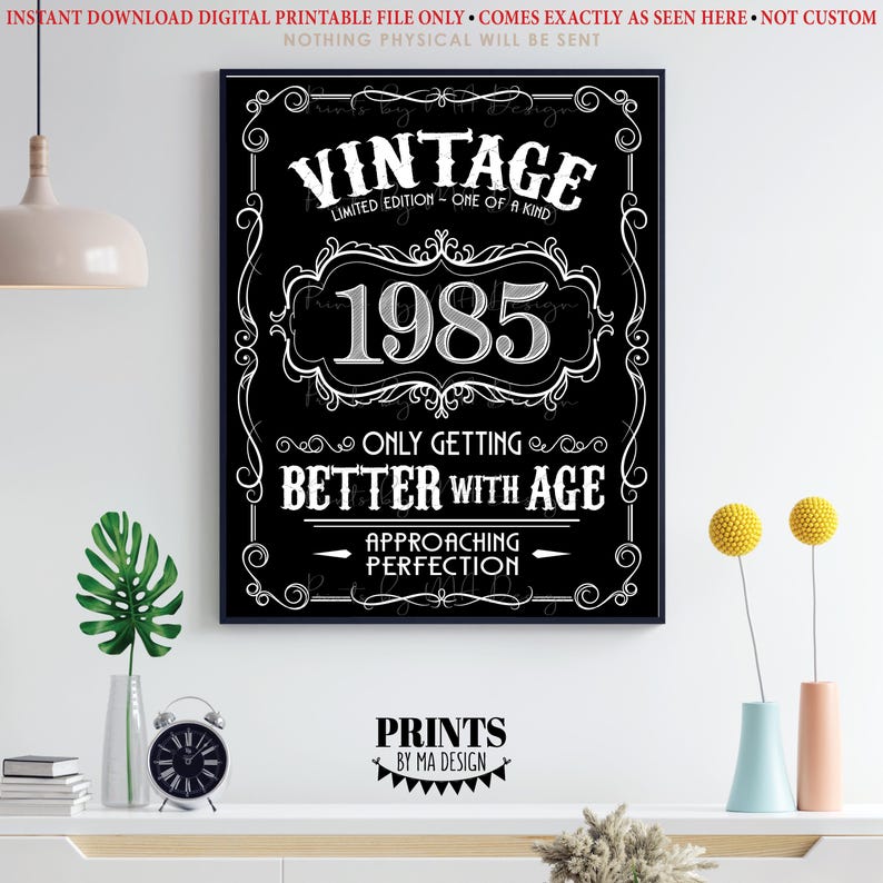 1985 Birthday Sign, Vintage Better With Age Poster, Whiskey Theme ...