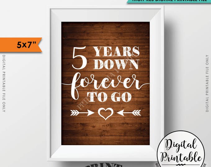 5 Years Down Forever to Go, 5th wedding anniversary gift, Wedding gift, Anniversary gift, Instant Download 5x7” Rustic Wood Style Printable