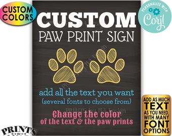 Custom Chalkboard Style Pet Sign, Paw Prints, Choose Your Text & Colors, One PRINTABLE 8x10/16x20” Portrait Sign <Edit Yourself w/Corjl>