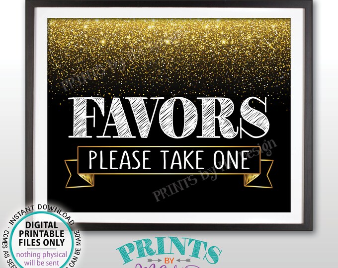 Favors Sign, Please Take One Favors Sign, Birthday, Retirement, Wedding Anniversary Party, Black & Gold PRINTABLE 8x10” Favor Sign <ID>