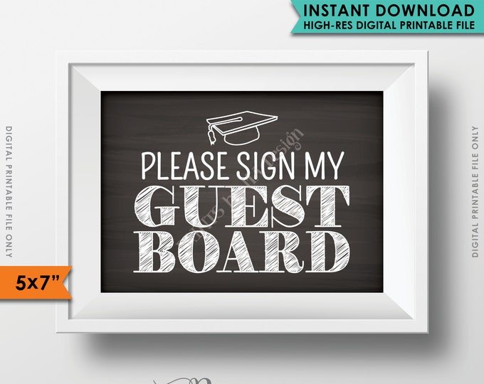 Graduation Sign Please Sign My Guestboard Sign the Guest Board, Graduation Party Sign, 5x7” Chalkboard Style Printable Instant Download