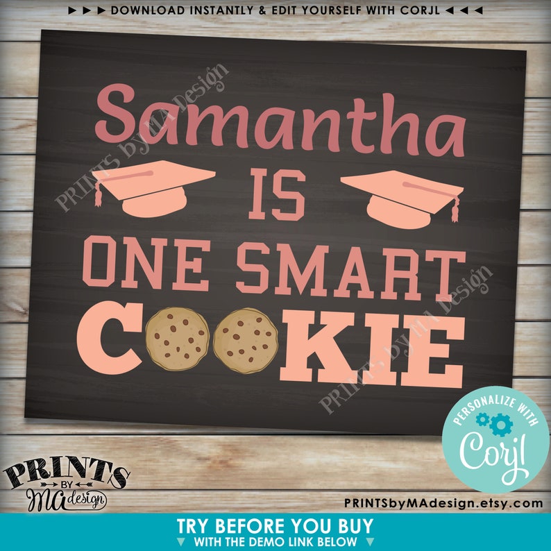One Smart Cookie Sign, Graduation is Sweet Treat, PRINTABLE 8x10 ...
