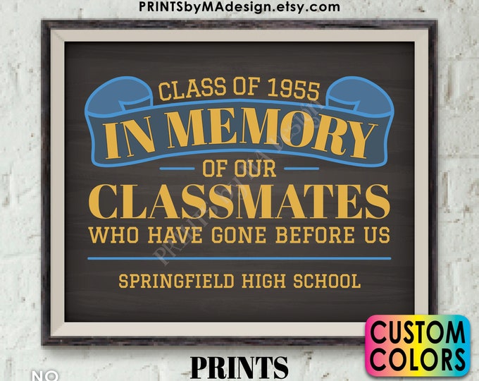 In Memory Sign for Reunion Memorial, In Memoriam of the Classmates Who Have Gone Before Us, PRINTABLE 8x10/16x20” Chalkboard Style Sign
