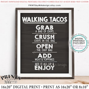 May include: A black and white printable sign with the text "Walking Tacos" and instructions for making walking tacos. The instructions are: "Grab a bag of chips", "Crush chips in the bag", "Open the chip bag", "Add meat & toppings", "Mix it all up & Enjoy".