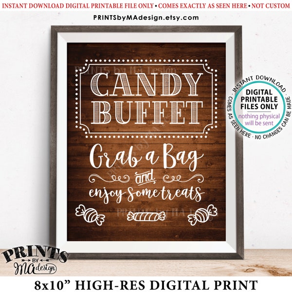 Candy Buffet Sign, Grab a Bag & Enjoy Some Treats Sign, Candy Bar, Birthday, Graduation, PRINTABLE 8x10” Rustic Wood Style Candy Sign <ID>