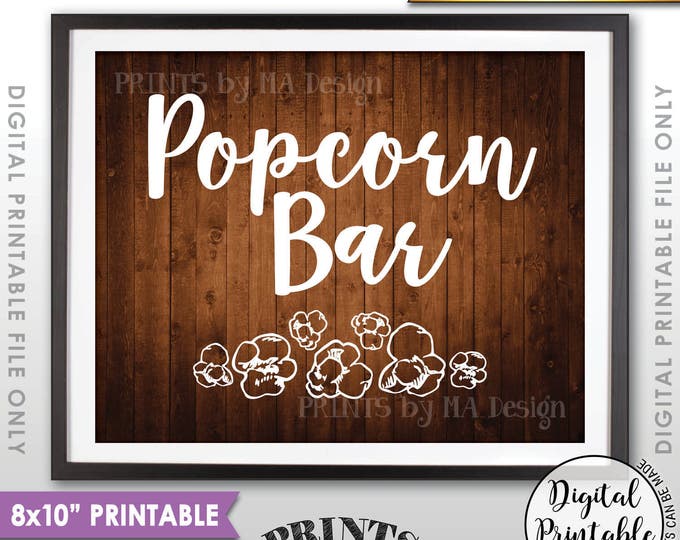 Popcorn Bar Sign, Popcorn Sign, Treat, Graduation Party, Birthday, Wedding, Retirement, 8x10" Rustic Wood Style Instant Download Printable