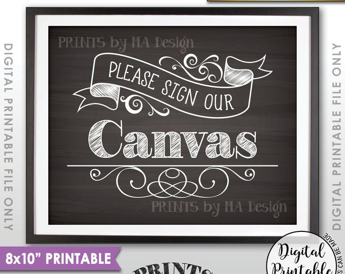 Please Sign Our Canvas Wedding Sign the Canvas Sign, Wedding Canvas Guestbook Sign, 8x10” Chalkboard Style Printable Instant Download