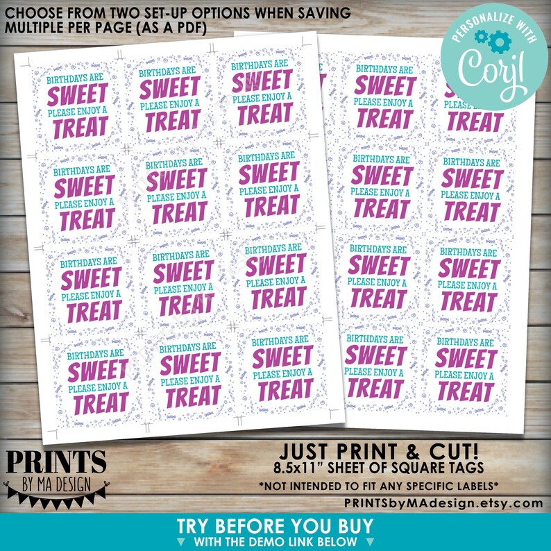 May include: Printable sheet of 20 square gift tags with the text "Birthdays are Sweet, Please Enjoy a Treat" in pink and teal text with a candy cane design. The tags are 8.5x11 inches.