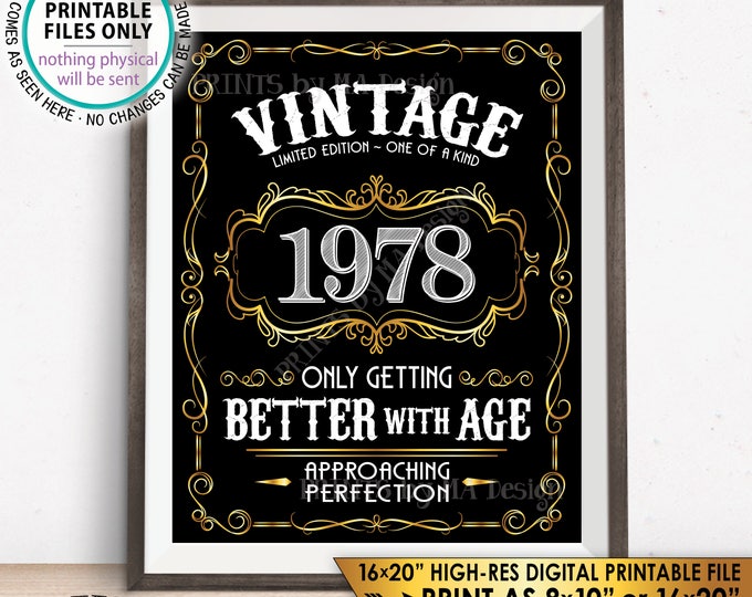 1978 Birthday Sign, 1978 B-day Better with Age Vintage Birthday Poster, Aged to Perfection, PRINTABLE 8x10/16x20” Black & Gold 1978 Sign