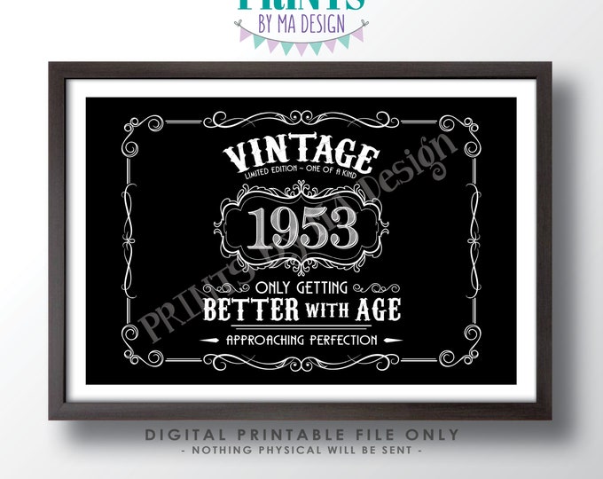 1953 Birthday Sign, Vintage Better with Age Poster, Whiskey Theme Decoration, PRINTABLE 24x36” Black & White Landscape 1953 Sign <ID>