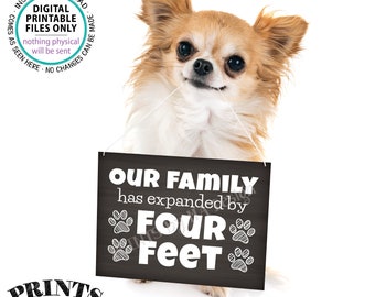 Getting a Pet Sign, Family has Expanded by Four Feet, Puppy Dog Kitten Kitty Cat, PRINTABLE 8x10/16x20” Chalkboard Style Pet Reveal <ID>