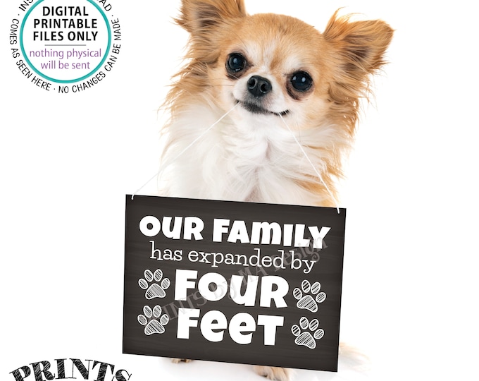 Getting a Pet Sign, Family has Expanded by Four Feet, Puppy Dog Kitten Kitty Cat, PRINTABLE 8x10/16x20” Chalkboard Style Pet Reveal <ID>