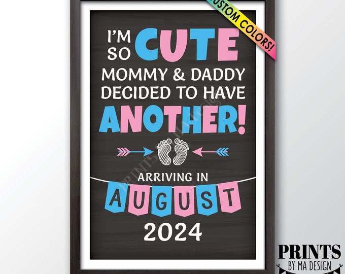 Baby Number 2 Pregnancy Announcement, I'm So Cute Mommy and Daddy Decided to Have Another, PRINTABLE Chalkboard Style 24x36” Baby #2 Sign