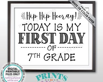 SALE! First Day of School Sign, Back to School, First Day of 7th Grade Sign, Starting Seventh Grade Sign, Black Text PRINTABLE 8.5x11" Sign