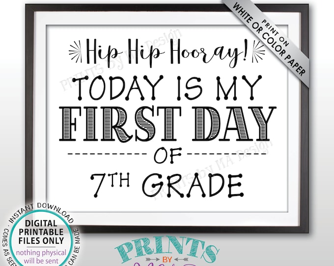 SALE! First Day of School Sign, Back to School, First Day of 7th Grade Sign, Starting Seventh Grade Sign, Black Text PRINTABLE 8.5x11" Sign