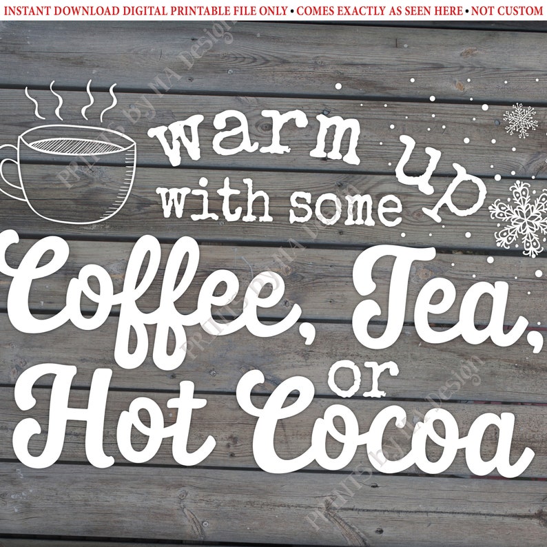 Coffee Tea or Cocoa Sign Warm up With Some Hot Beverages - Etsy
