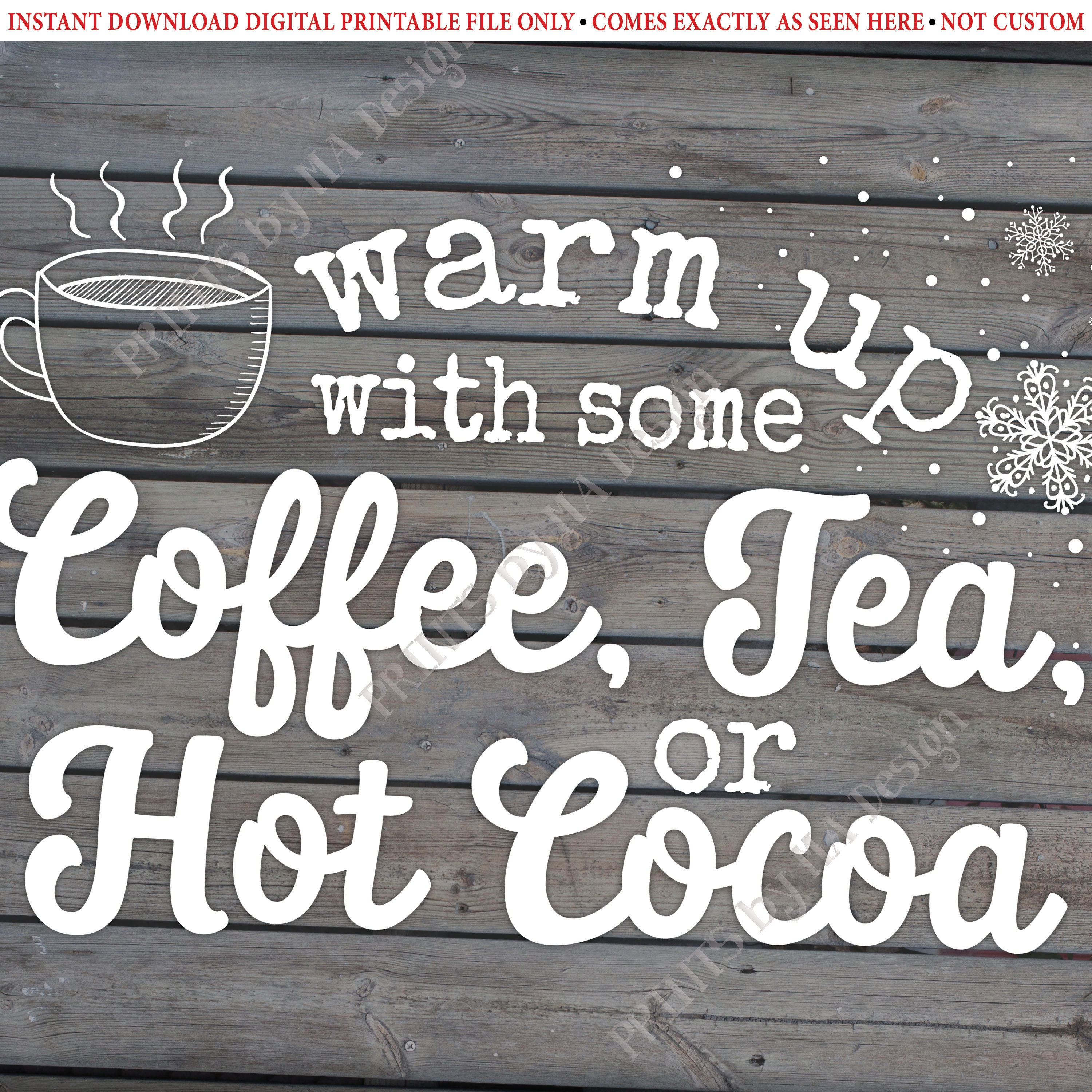 Coffee Tea or Cocoa Sign, Warm Up with some Hot Beverages Station, Hot